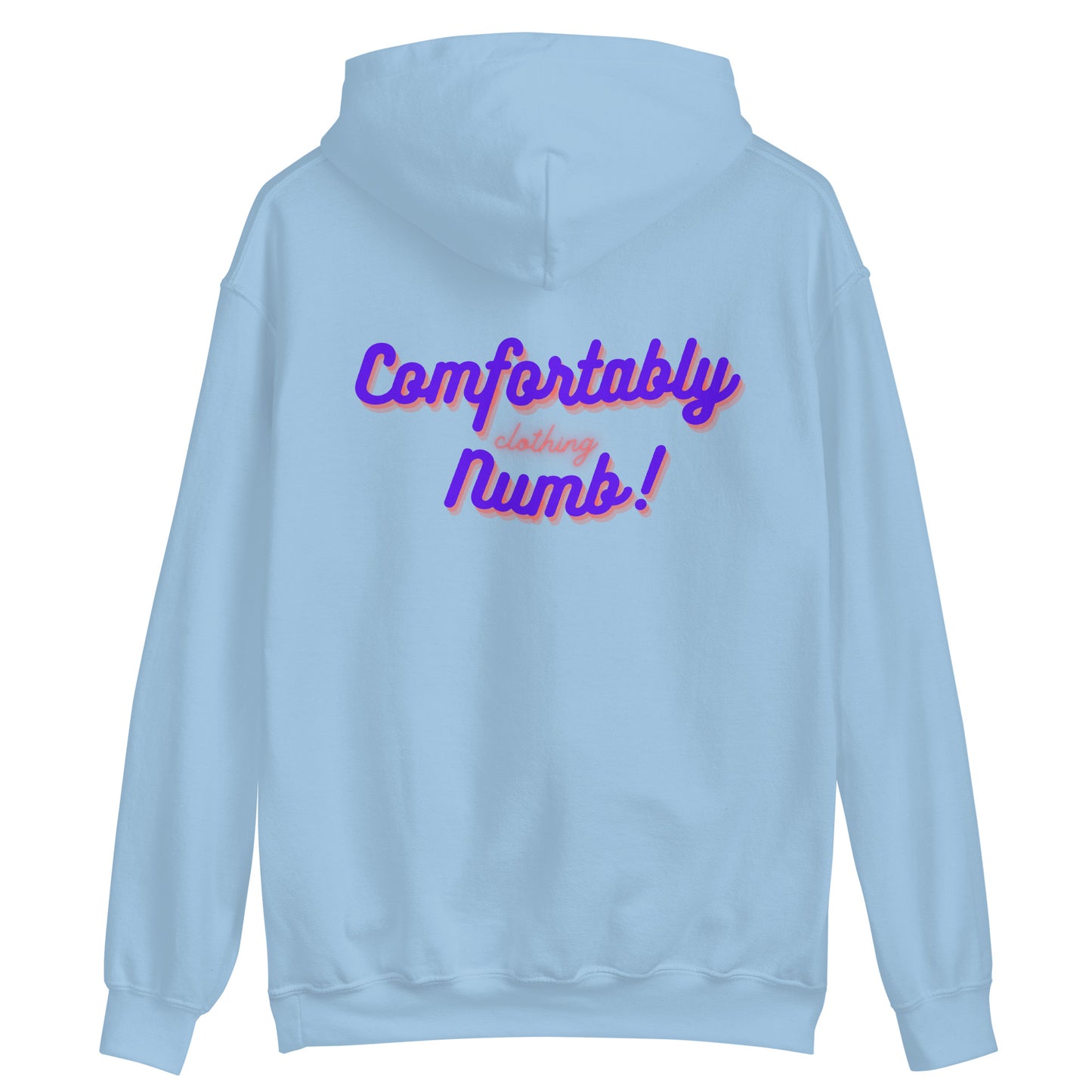 Unisex Hoodie Comfortably Numb Clothing Branded