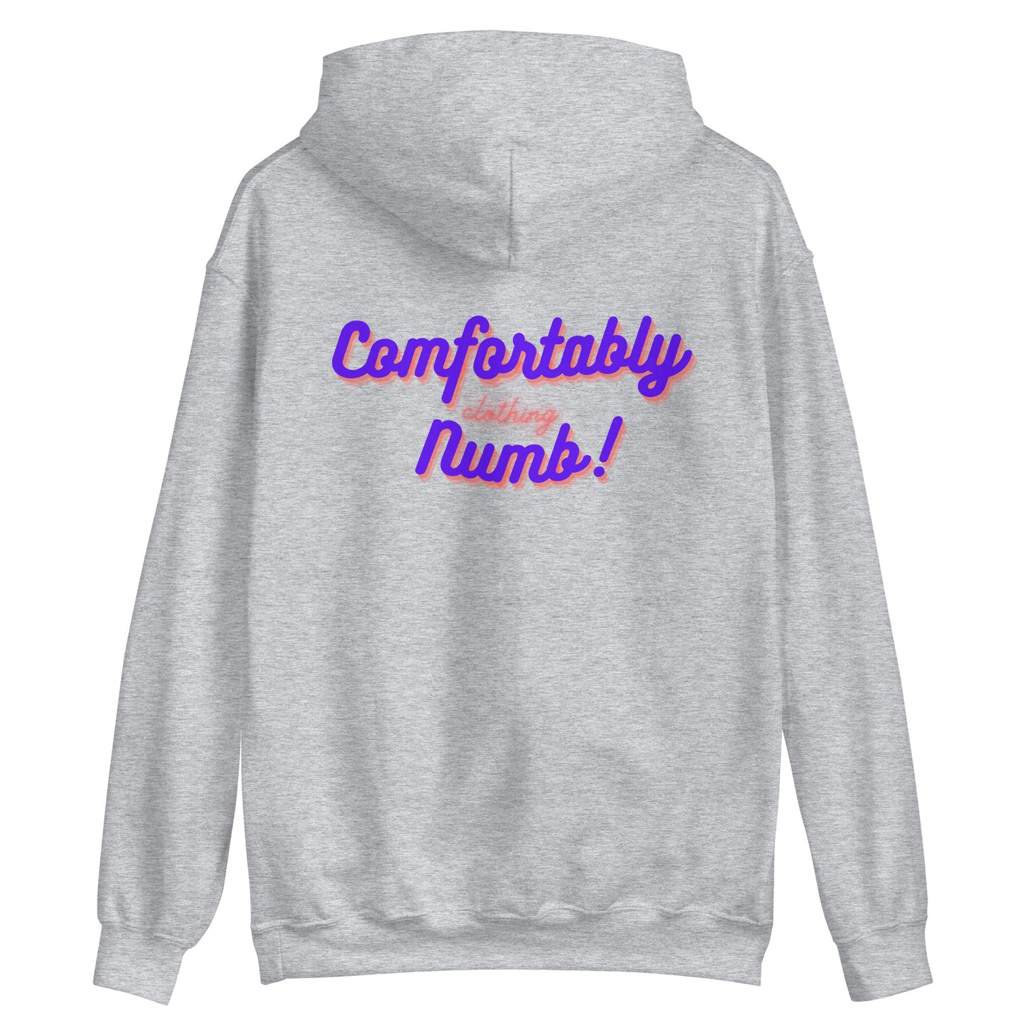 Unisex Hoodie Comfortably Numb Clothing Branded