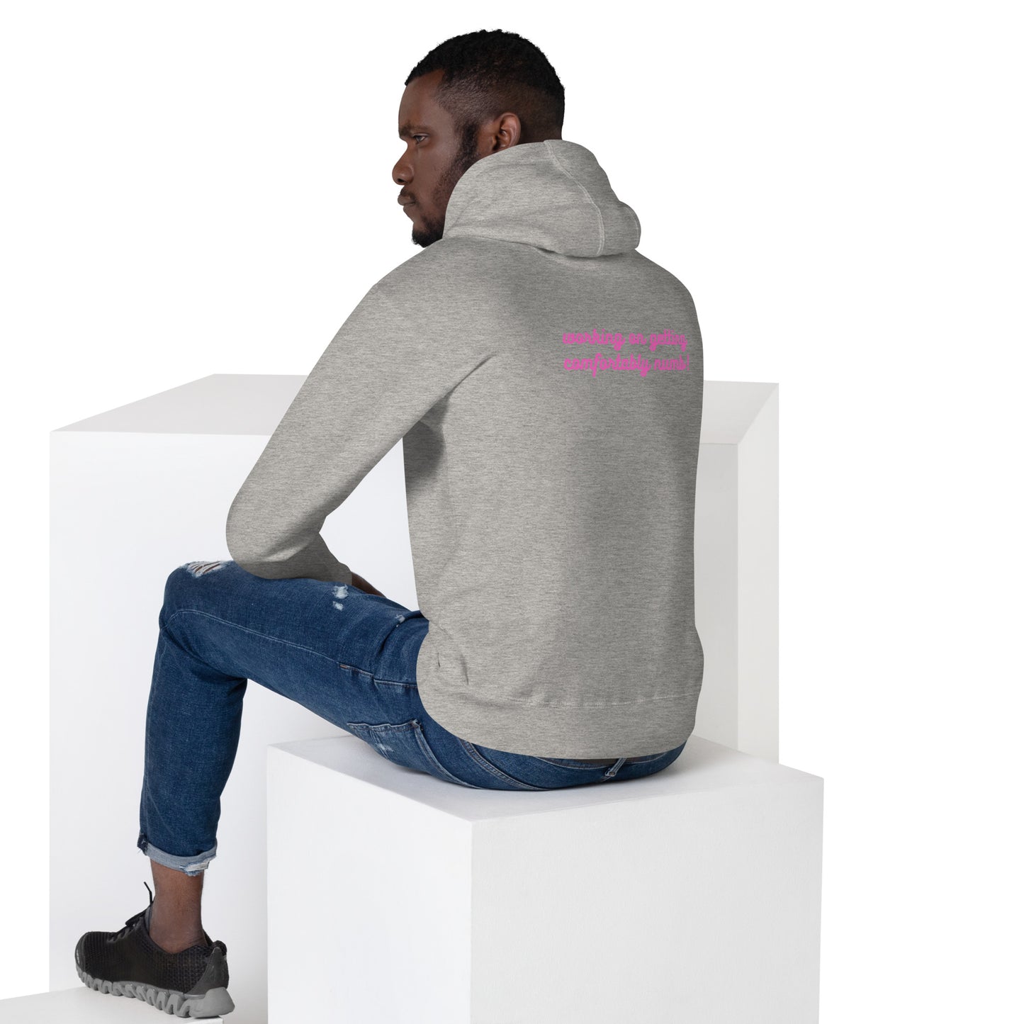 Unisex Hoodie Comfortably Numb/ Working On Getting Comfortably Numb