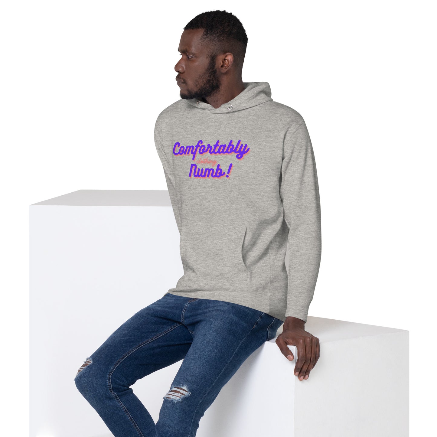 Unisex Hoodie Comfortably Numb/ Working On Getting Comfortably Numb