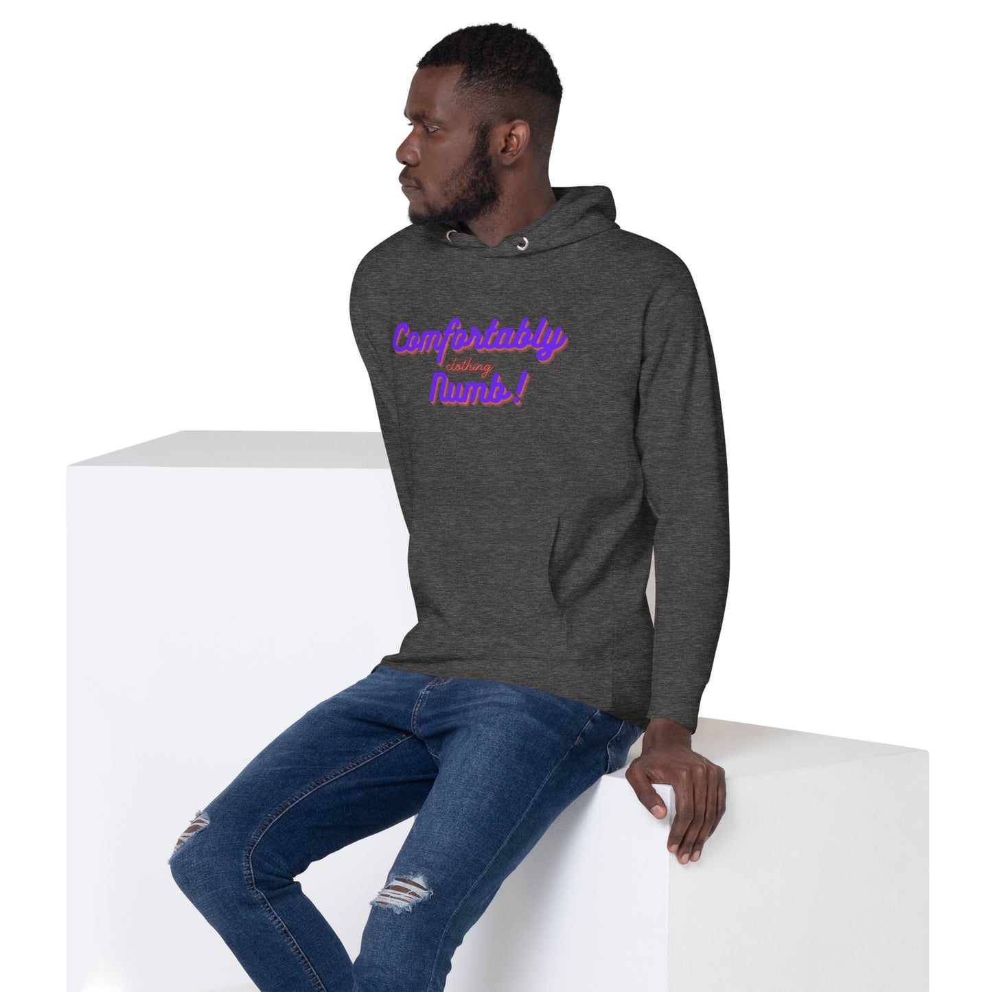Unisex Hoodie Comfortably Numb/ Working On Getting Comfortably Numb