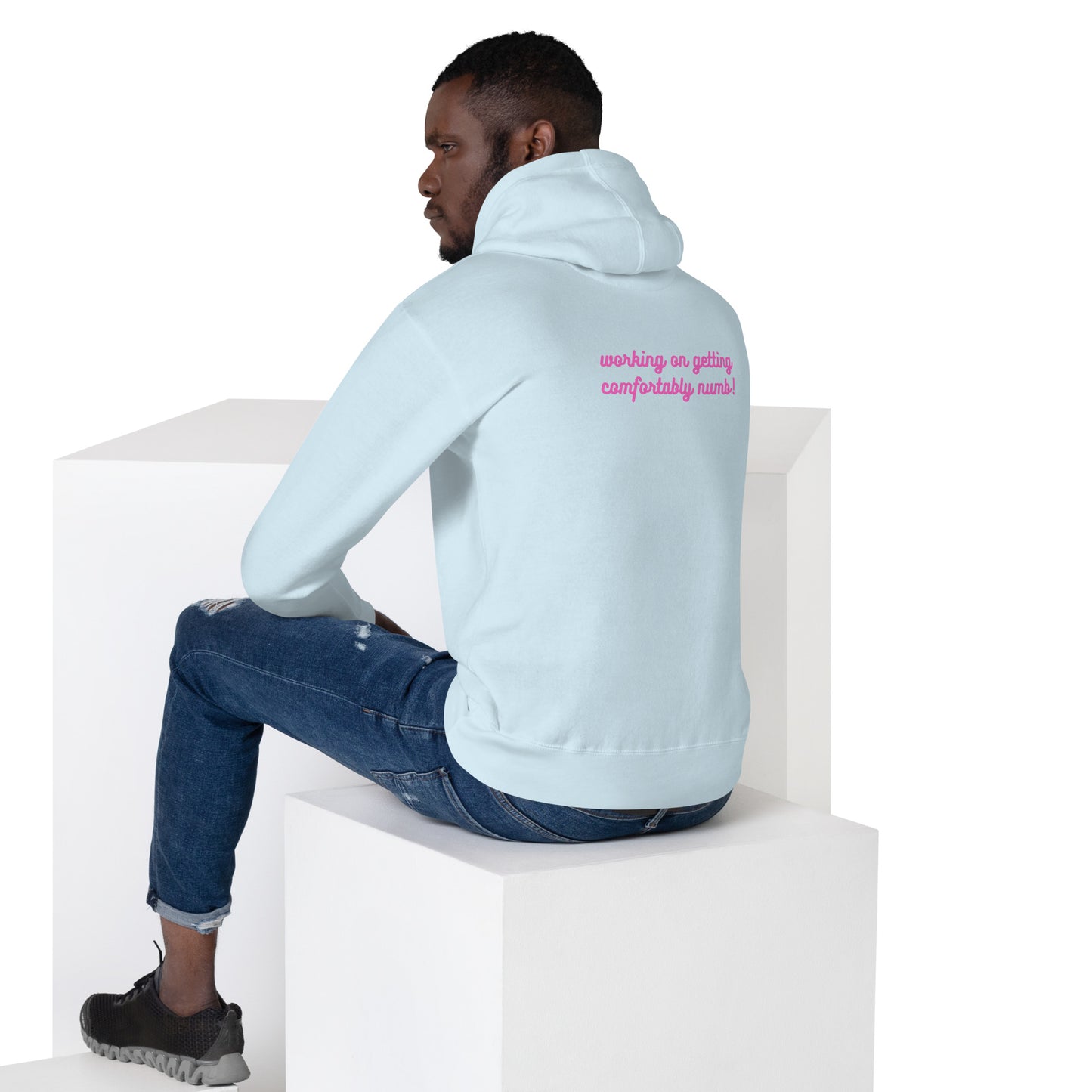 Unisex Hoodie Comfortably Numb/ Working On Getting Comfortably Numb