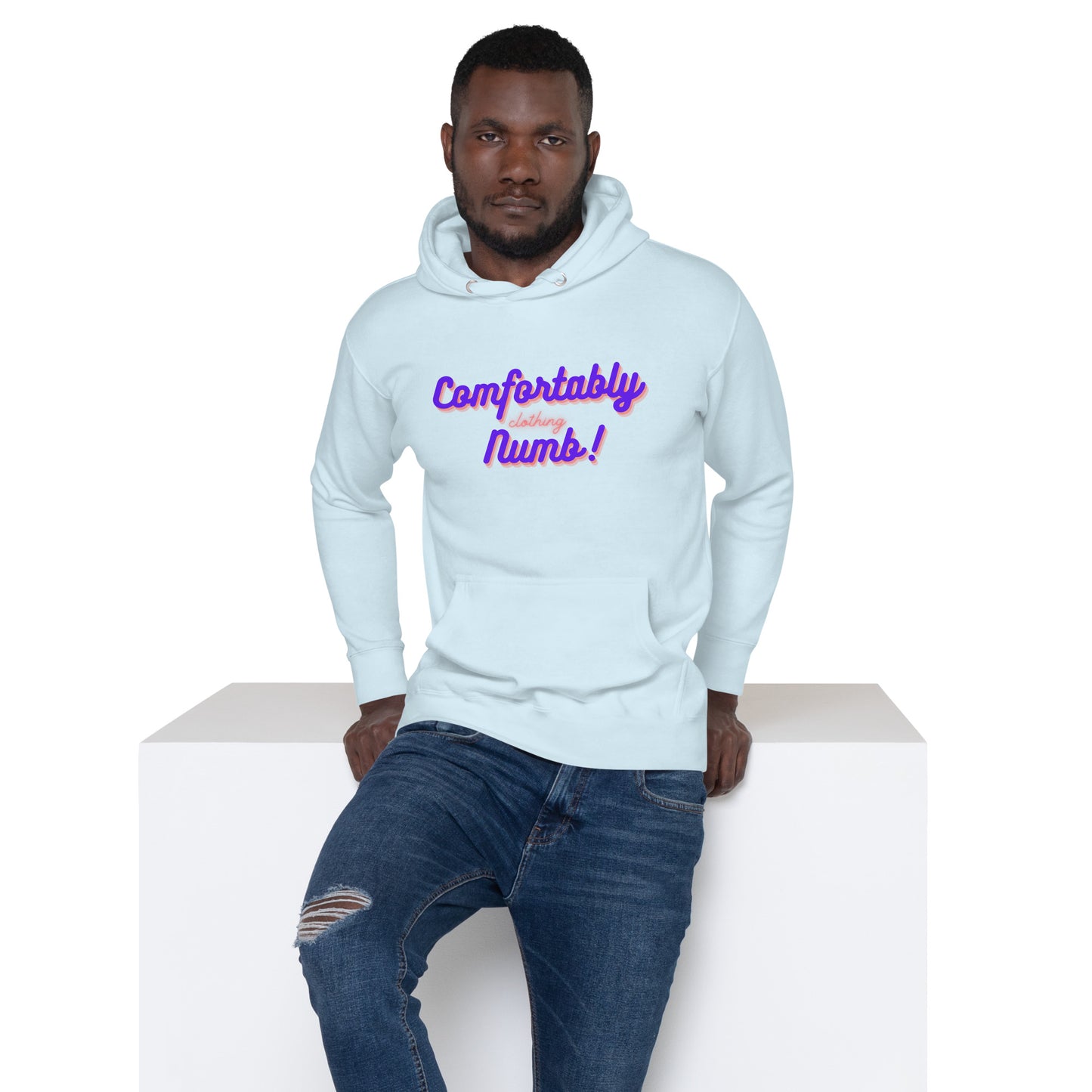 Unisex Hoodie Comfortably Numb/ Working On Getting Comfortably Numb