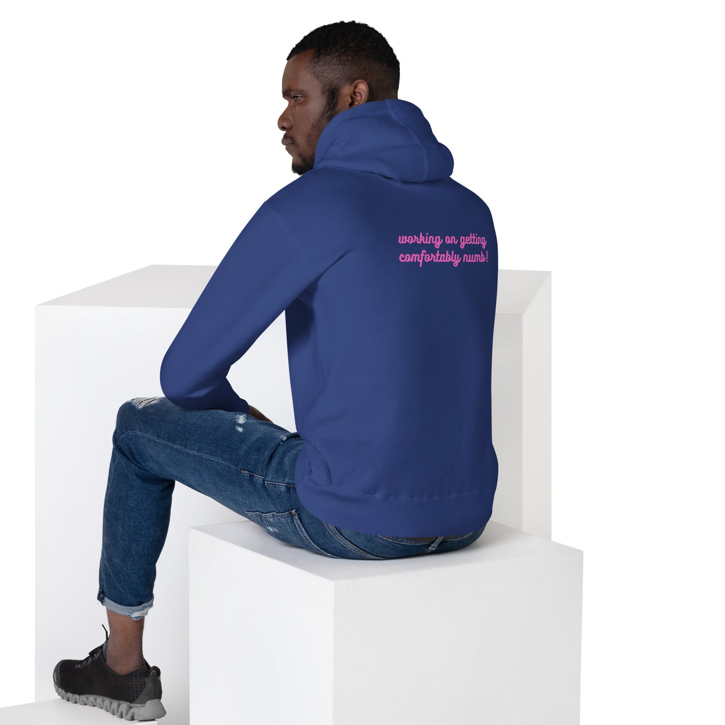 Unisex Hoodie Comfortably Numb/ Working On Getting Comfortably Numb
