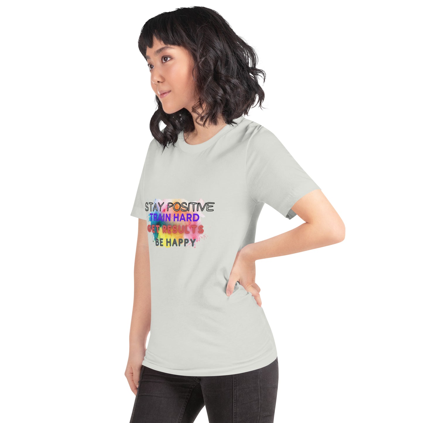 Unisex t-shirt "Stay Positive Train Hard Get Results Be Happy"